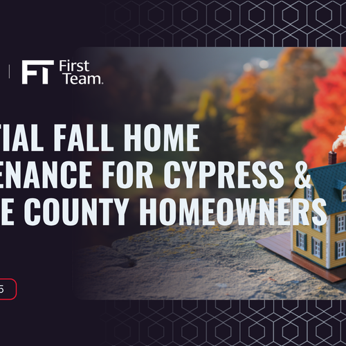 Essential Fall Home Maintenance for Cypress and Orange County Homeowners