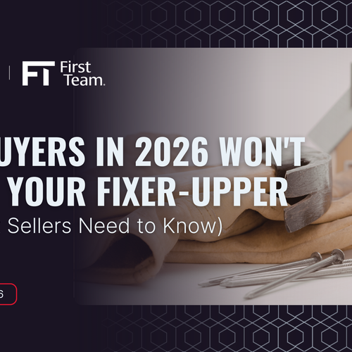 Why Buyers in 2026 Won't Touch Your Fixer-Upper (And What Sellers Need to Know)
