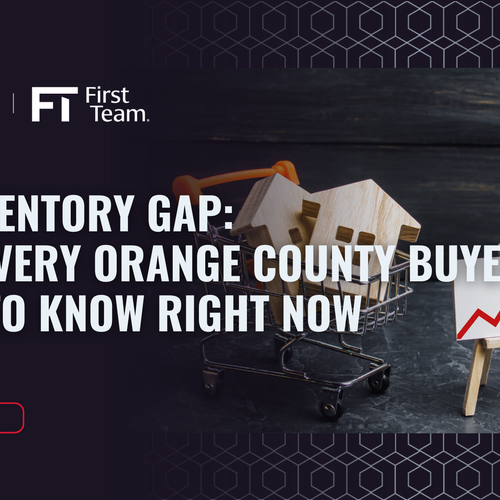 The Inventory Gap: What Every Orange County Buyer Needs to Know Right Now