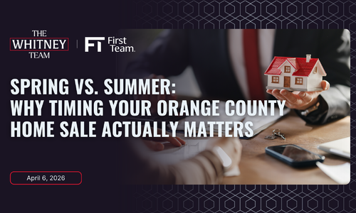 Spring vs. Summer: Why Timing Your Orange County Home Sale &hellip;
