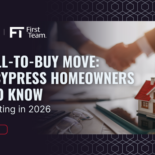 The Sell-to-Buy Move: What Cypress Homeowners Need to Know Before Listing in 2026