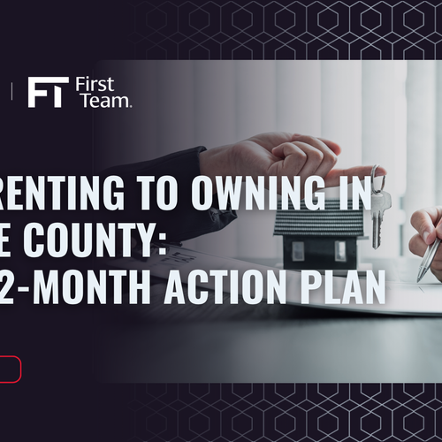 From Renting To Owning In Orange County: Your 12-Month Action Plan