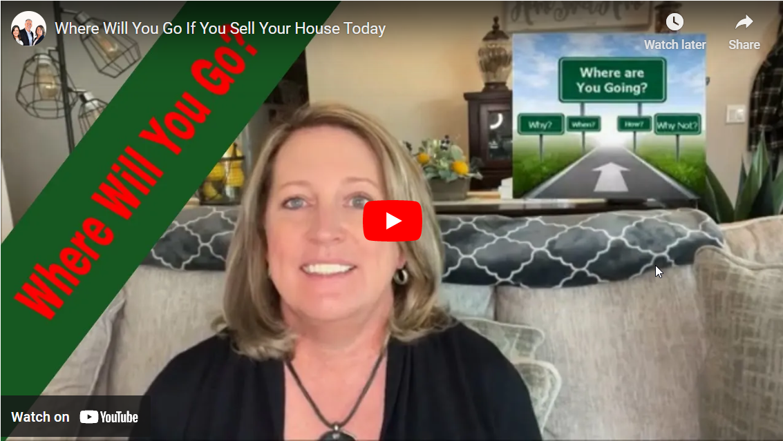 Where Will You Go If You Sell Your House Today Thiel Real Estate