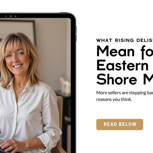 What Rising Delistings Mean for the Eastern Shore Market