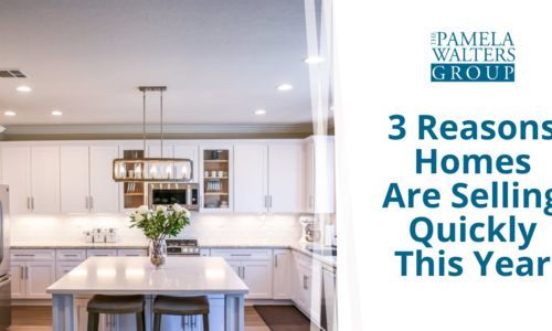 3 Reasons Homes Are Selling Quickly This …