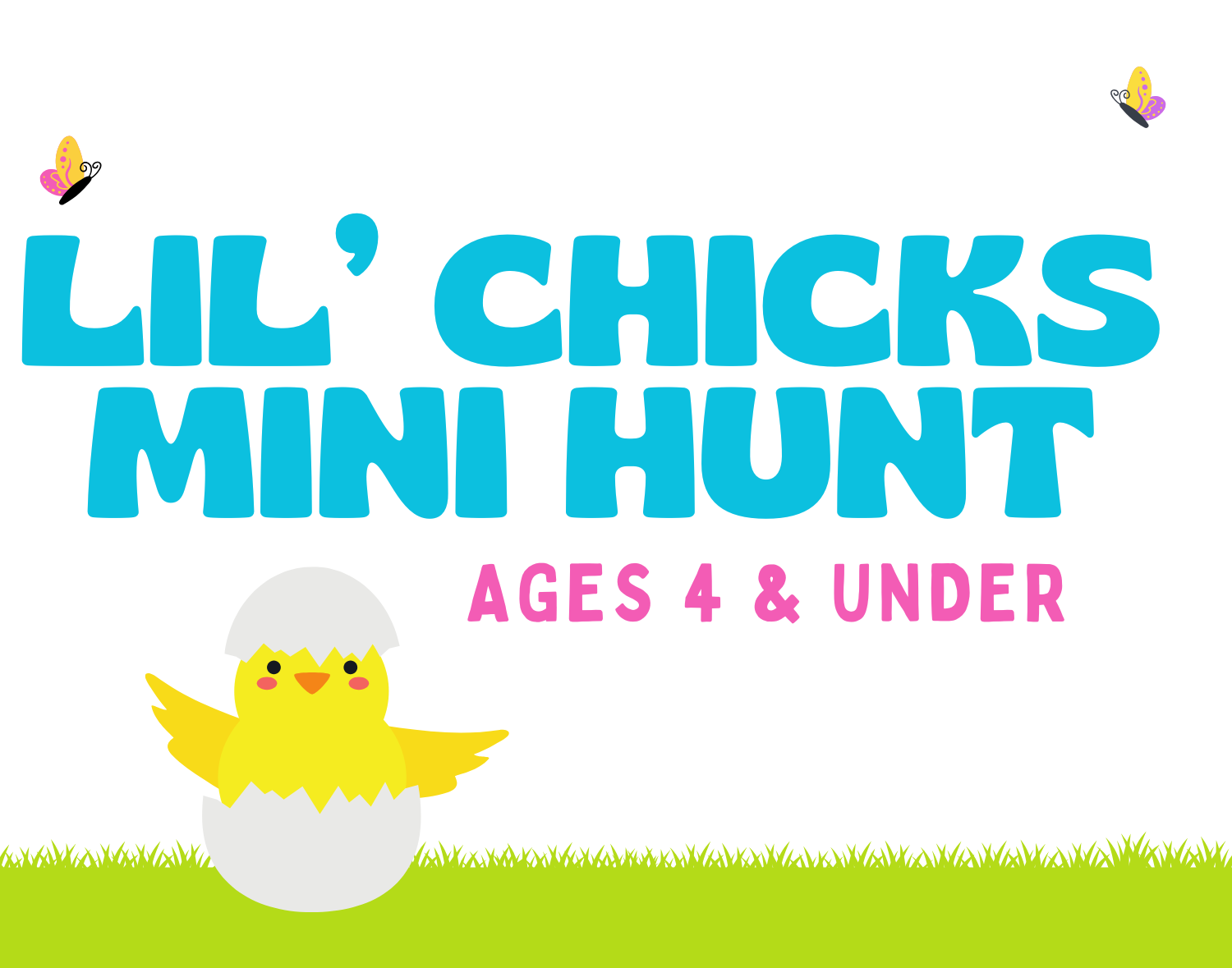 Lil Chicks Mini Hunt Ages 4 and Under