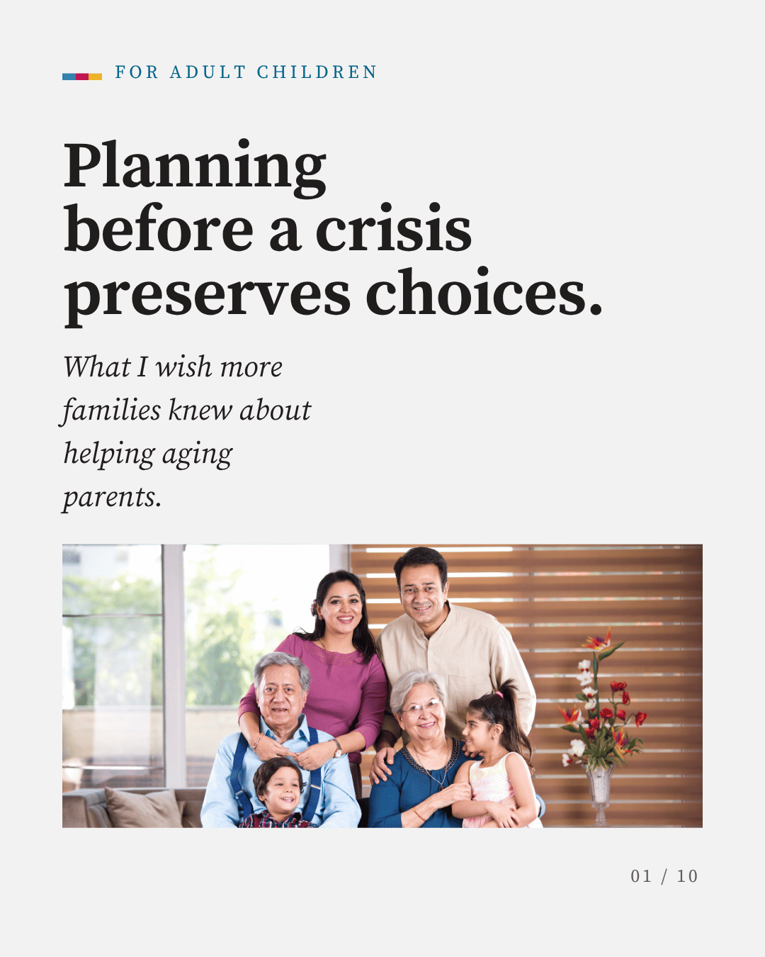 Planning Before a Crisis Preserves Choices – guidance for adult children helping aging parents