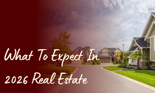 What To Expect In 2026 Real Estate