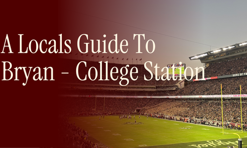 A Local's Guide to College Station: Our Favorite …