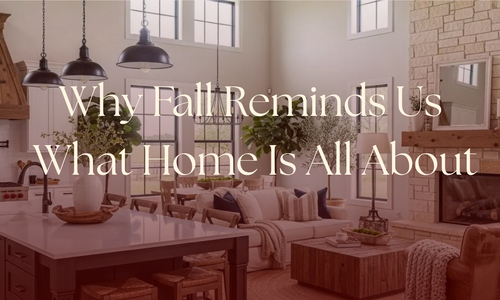 The Warmth of Home: Fall Reminds Us What &hellip;