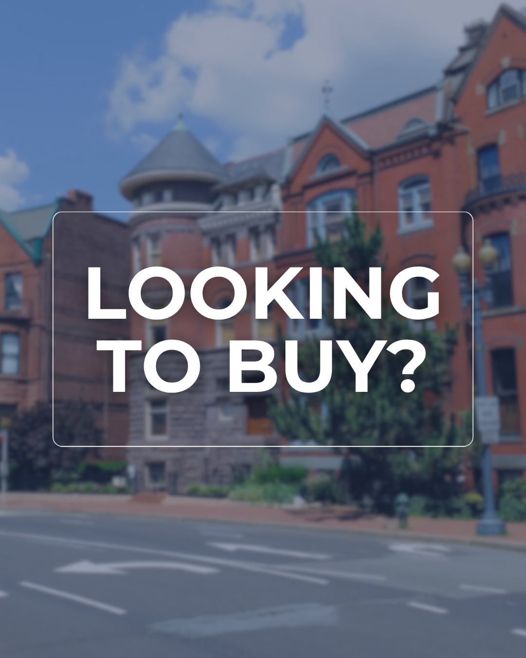 Looking to Buy?
