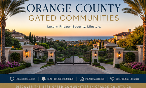 Orange County Gated Communities I Best Neighborhoods, Homes &hellip;