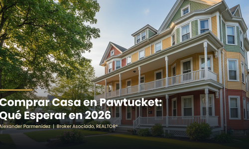 ¿Qué Debe Esperar al Comprar una Casa en Pawtucket, RI &hellip;