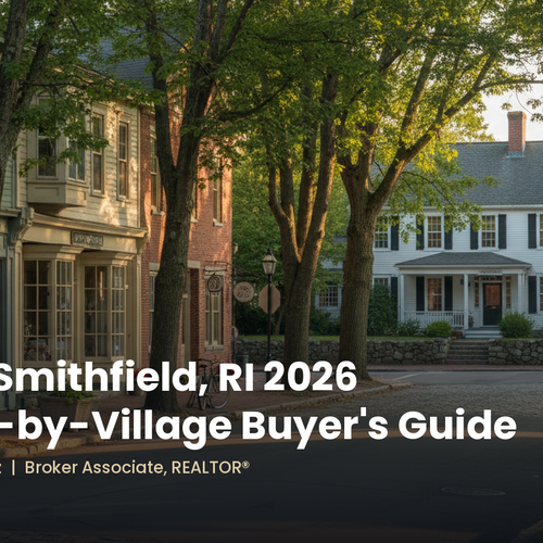Living in Smithfield, RI in 2026: A Village-by-Village Guide for Buyers