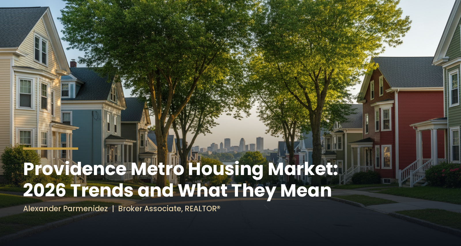 providence-metro-housing-market-trends-2026-alexander-parmenidez