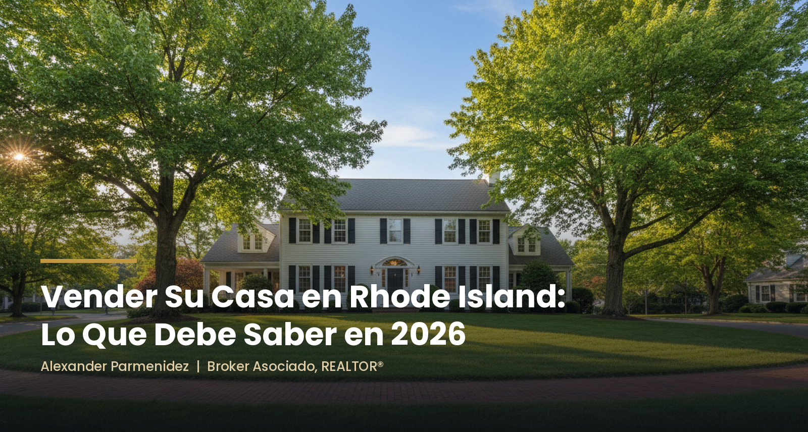 vender-casa-rhode-island-2026-alexander-parmenidez