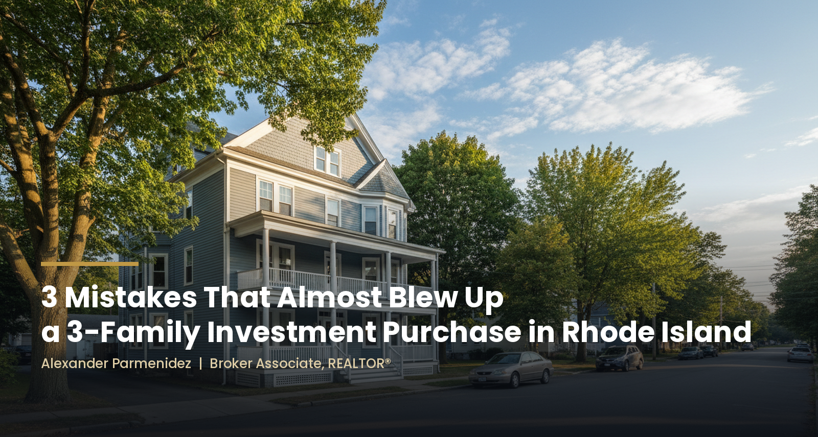 3-family house in Rhode Island: 3 mistakes buying an investment property