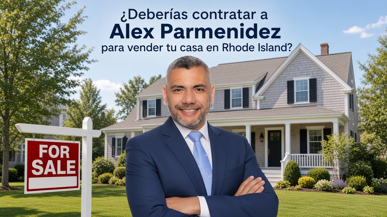 Deberías Contratar a Alex Parmenidez para Vender tu Casa en Rhode Island Alex Parmenidez