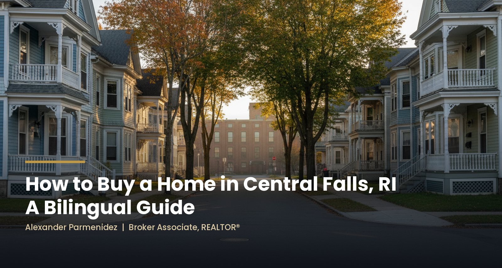 buying-home-central-falls-ri-bilingual-guide-alexander-parmenidez