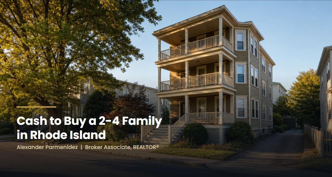 cash-to-buy-2-4-family-rhode-island-alexander-parmenidez