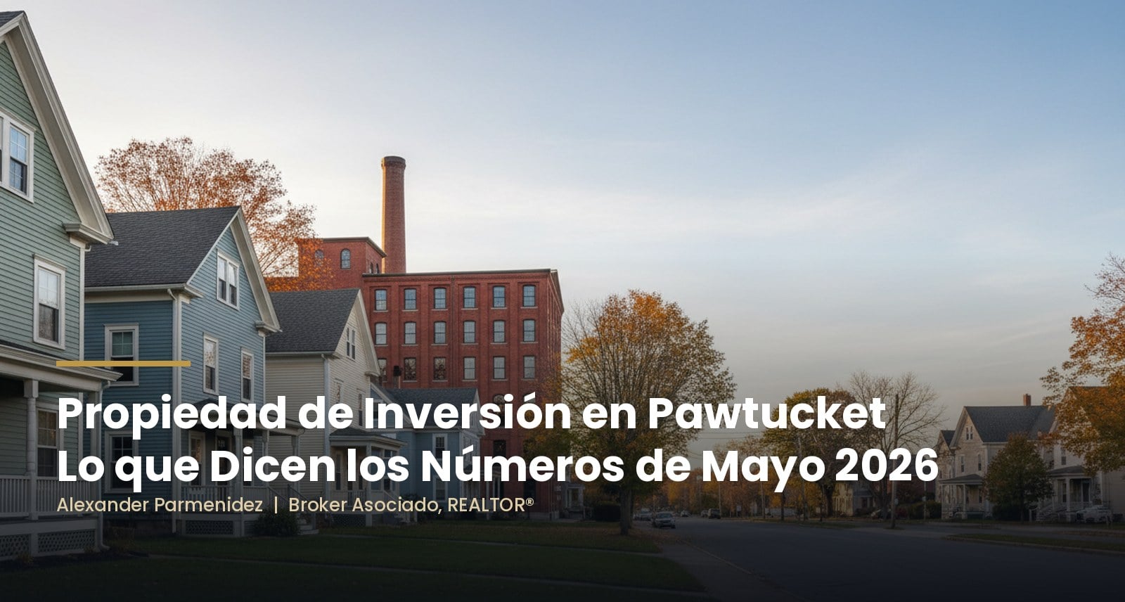 pawtucket-ri-propiedad-inversion-2026-alexander-parmenidez