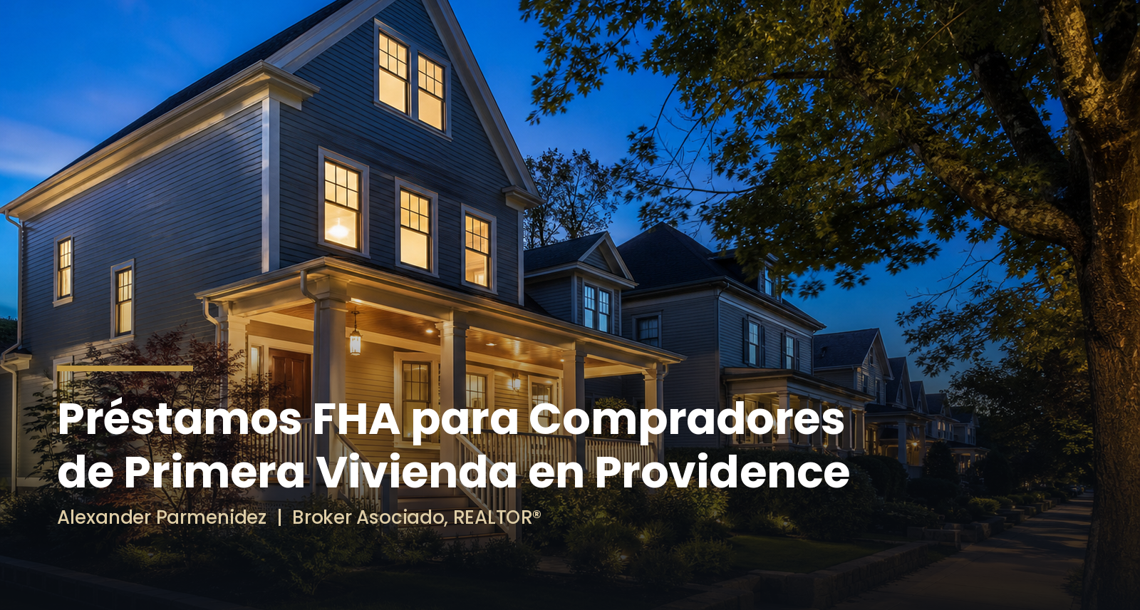 prestamos-fha-compradores-primera-vivienda-providence-ri-alexander-parmenidez