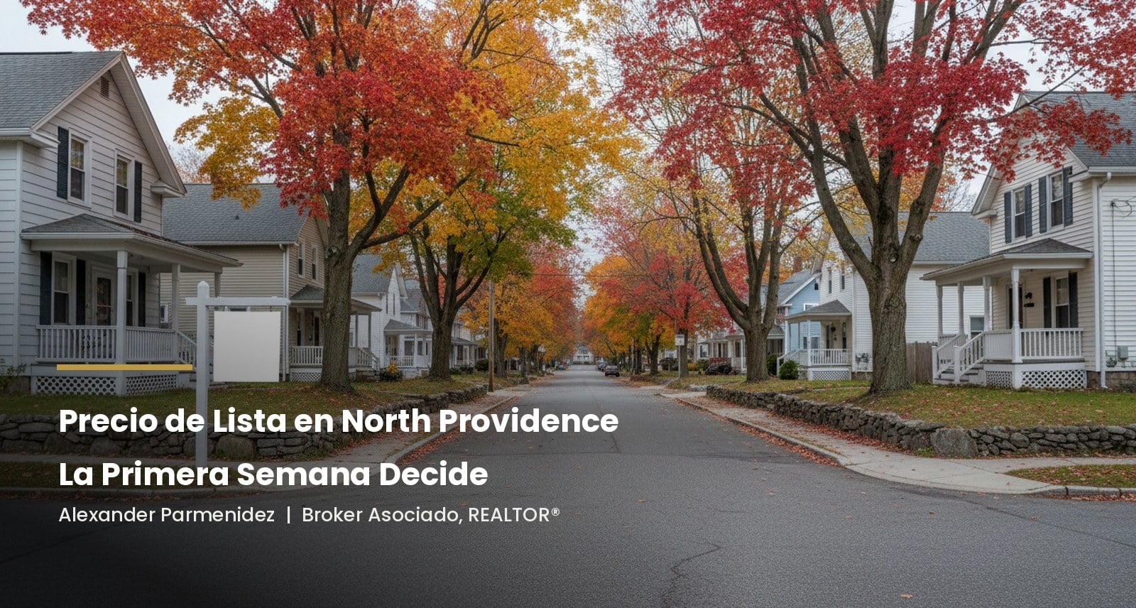 Calle de North Providence, Rhode Island en otoño con un letrero de bienes raíces en blanco, con el titular Precio de Lista en North Providence — La Primera Semana Decide.