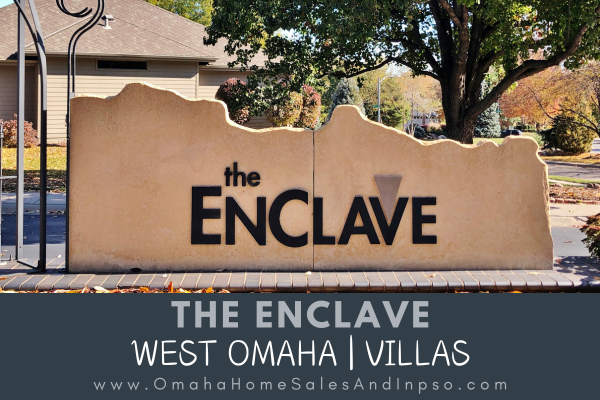 THE ENCLAVE WEST OMAHA BY BRIAN CARLIN NEBRASKA REALTY