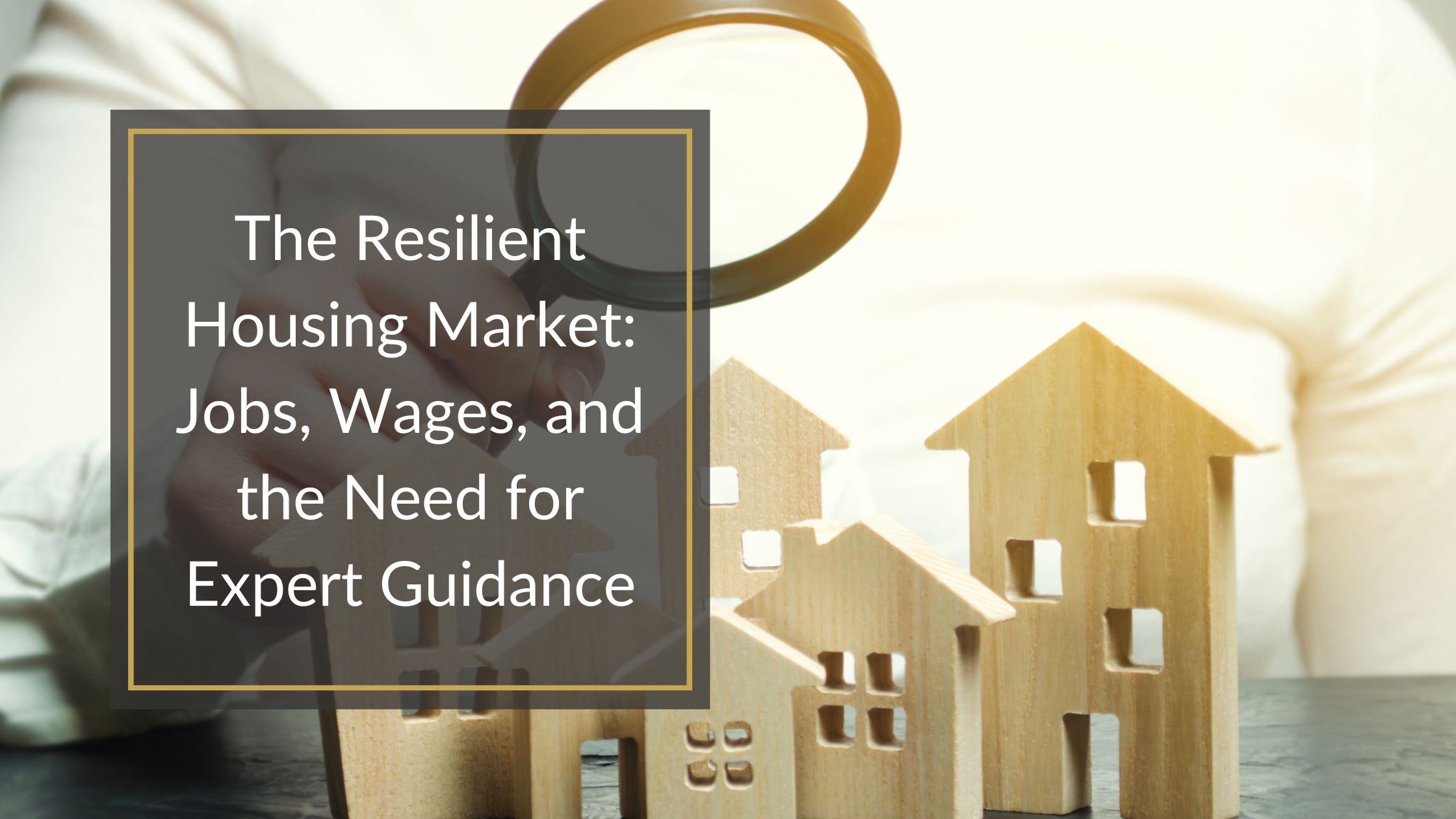 The Resilient Housing Market