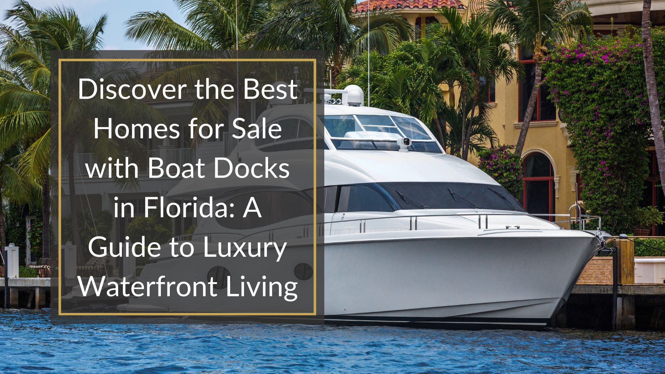 homes for sale with boat docks in florida
