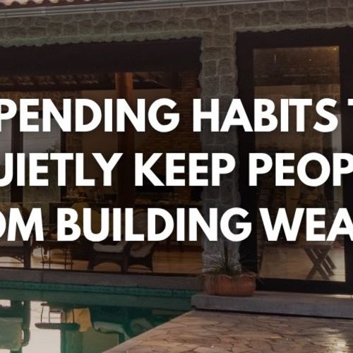 25 Spending Habits That Quietly Keep People From Building Wealth