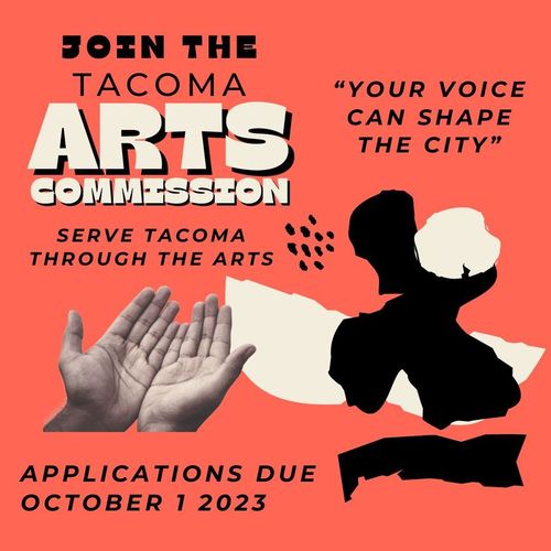 Tacoma Arts Commission Seeks Artists + Volunteers – Apply by October 1
