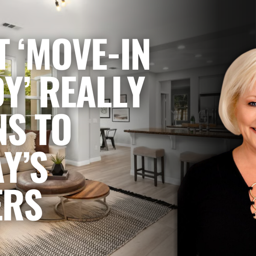 What ‘Move-In Ready’ Really Means to Today’s Buyers