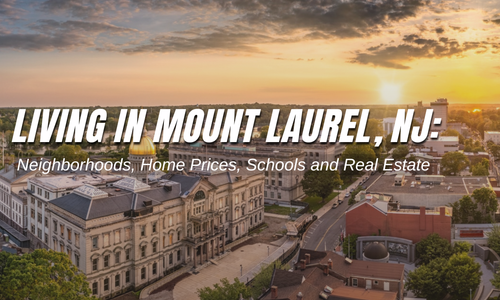 Living in Mount Laurel, NJ: Neighborhoods, Home Prices, Schools and &hellip;