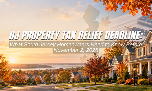 NJ Property Tax Relief Deadline: What South Jersey Homeowners Need &hellip;