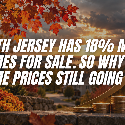 South Jersey Has 18% More Homes for Sale. So Why Are Home Prices Still Going Up?