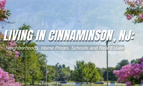 Living in Cinnaminson, NJ: Neighborhoods, Home Prices, Schools and Real &hellip;