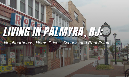 Living in Palmyra, NJ: Neighborhoods, Home Prices, Schools and Real &hellip;