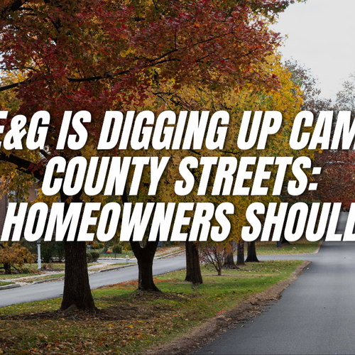 PSE&G Is Digging Up Camden County Streets: What Homeowners Should Know