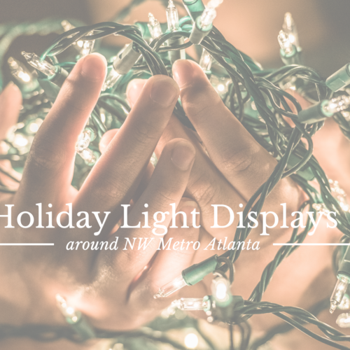 Holiday Lights Around NW Metro Atlanta 2021