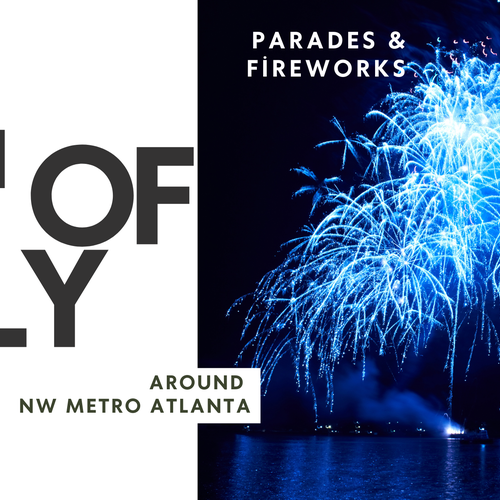 NW Metro Atlanta Fourth of July Events