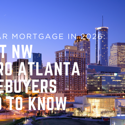 50-Year Mortgage in 2026: What NW Metro Atlanta Homebuyers Need to Know