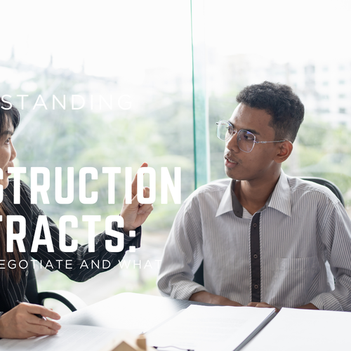 Understanding New Construction Contracts: What to Negotiate and What to Avoid