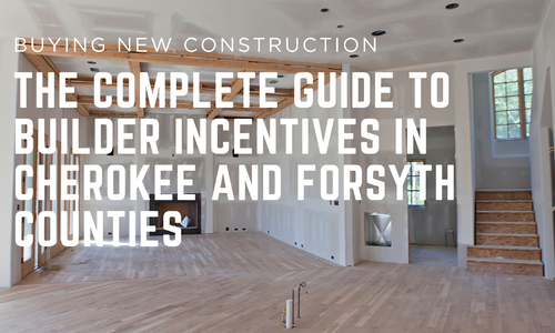 The Complete Guide to Builder Incentives in Cherokee &hellip;