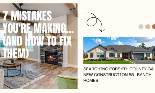 7 Mistakes You're Making When Searching Forsyth County GA New &hellip;