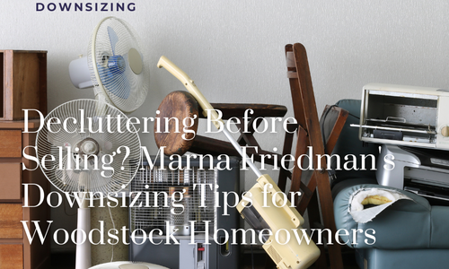 Decluttering Before Selling? Marna Friedman's Downsizing Tips for &hellip;