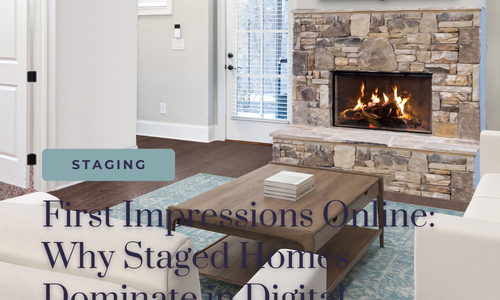 First Impressions Online: Why Staged Homes Dominate in Digital Searches