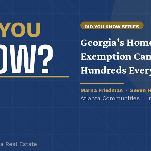 Did You Know? Georgia's Homestead Tax Exemption Can Save You Hundreds Every Year