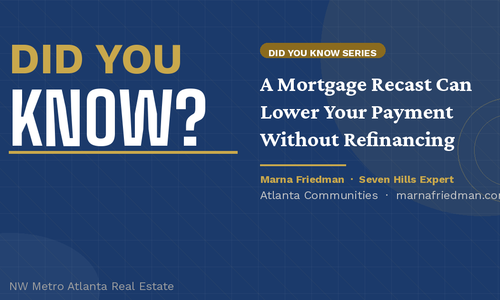 Did You Know? A Mortgage Recast Can Lower Your Payment &hellip;