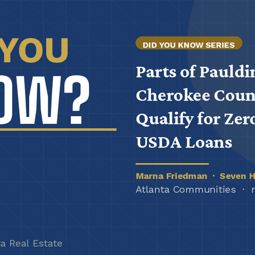 Did You Know? Large Parts of Paulding and Cherokee Counties Qualify for USDA Zero-Down Loans